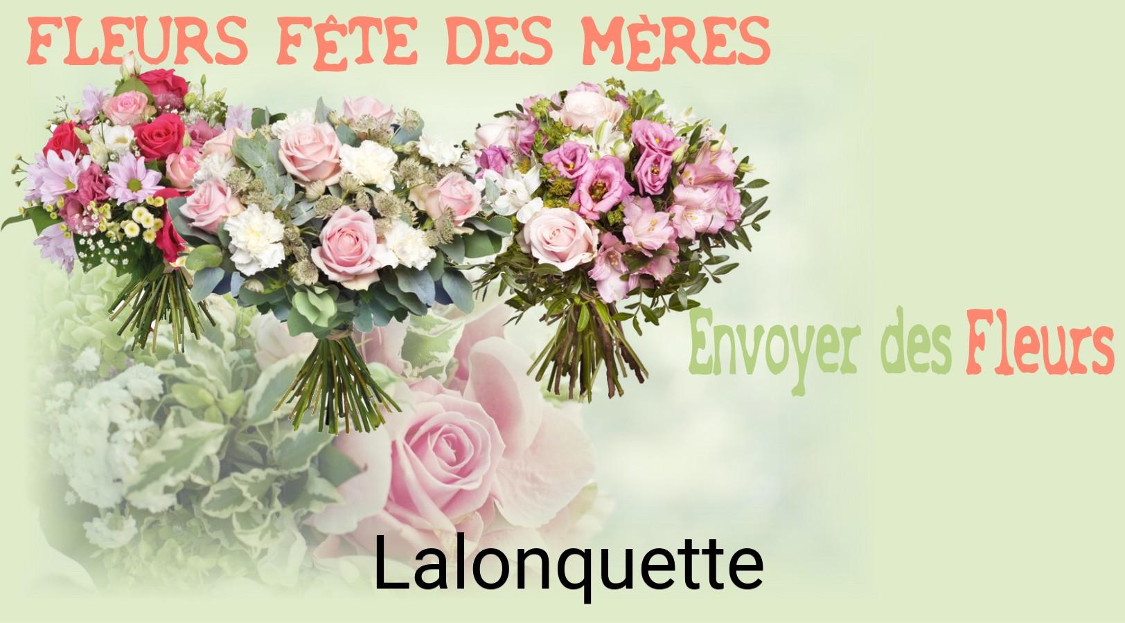 Bouquet de Fête des Mères livré à Lalonquette
